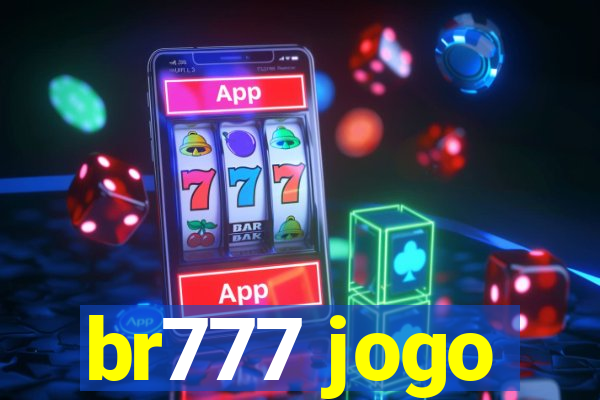 br777 jogo